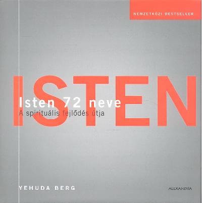 ISTEN 72 NEVE /A SPIRITUÁLIS FEJLŐDÉS ÚTJA