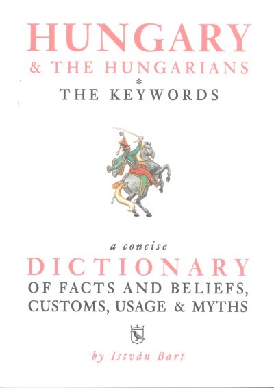 HUNGARY & THE HUNGARIANS - THE KEYWORDS