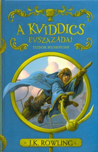  A kviddics évszázadai - Tudor Hushpush 