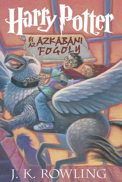 Harry Potter és az azkabani fogoly 3. /Kemény (új kiadás)