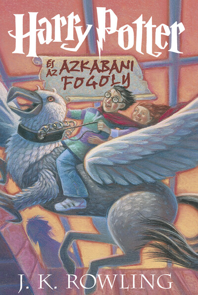 Harry Potter és az azkabani fogoly 3. /Kemény (új kiadás)