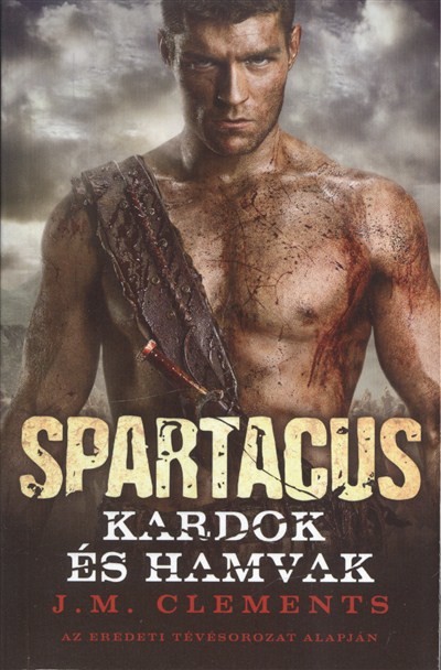 Spartacus: Kardok és hamvak