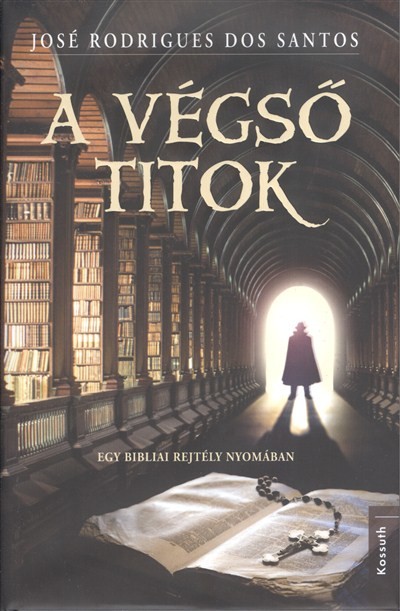 A végső titok /Egy bibliai rejtély nyomában