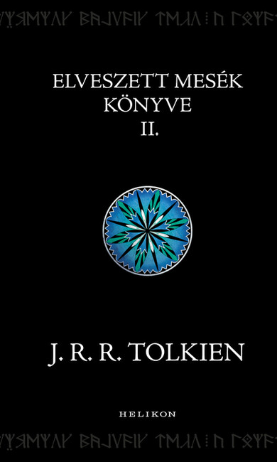 Elveszett mesék könyve II. - Középfölde históriája (új kiadás)