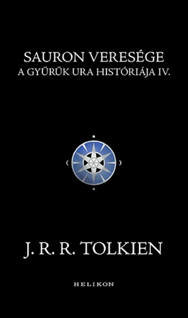 Sauron veresége - A Gyűrűk Ura históriája IV.