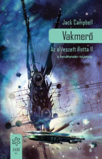 Vakmerő - Az elveszett flotta II.