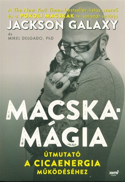Macskamágia /Útmutató a cicaenergia működéséhez