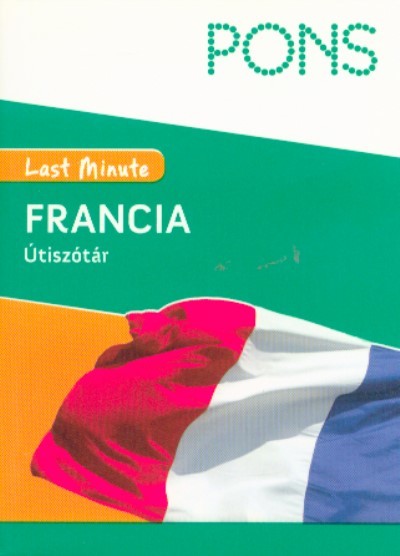 PONS Last Minute útiszótár - Francia