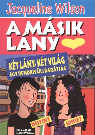 A másik lány /Két lány, két világ egy rendkívüli barátság