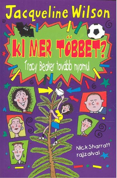 KI MER TÖBBET? /TRACY BEAKER TOVÁBB NYOMUL