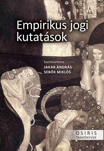 Empirikus jogi kutatások - Paradigmák, módszertan, alkalmazási területek