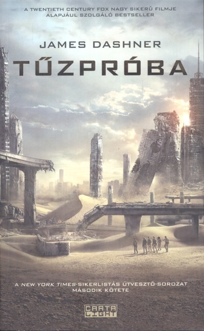 Tűzpróba /Útvesztő-trilógia 2.