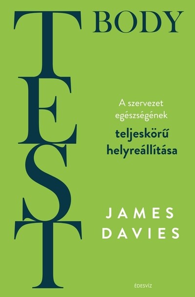 TEST - Body - A szervezet teljeskörű helyreállítása