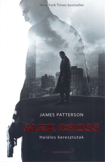 ALEX CROSS /HALÁLOS KERESZTUTAK