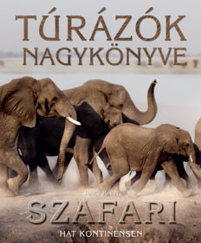 TÚRÁZÓK NAGYKÖNYVE /SZAFARI