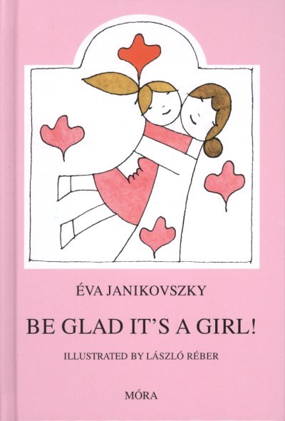 Be glad it`s a girl! - Örülj, hogy lány! /Angol