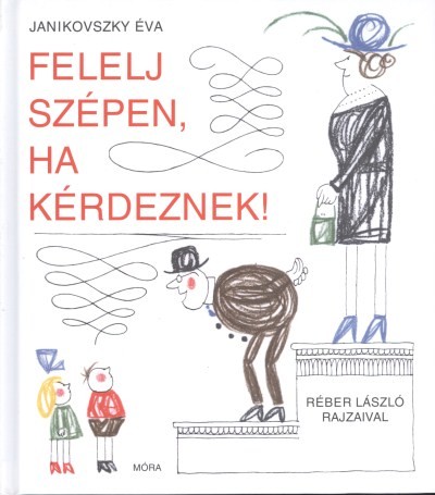 Felelj szépen, ha kérdeznek! (6. kiadás)