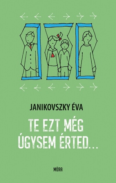 Te ezt még úgysem érted…