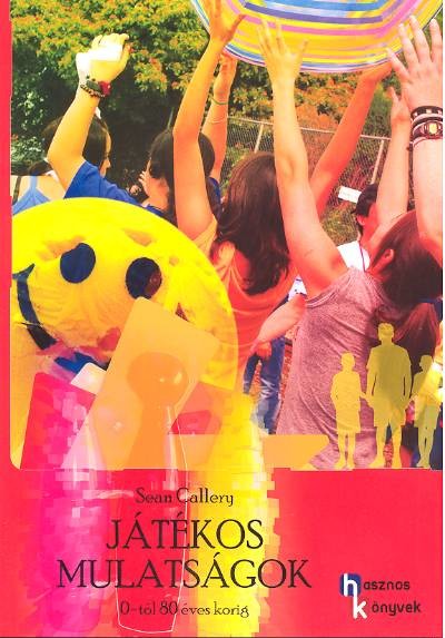 JÁTÉKOS MULATSÁGOK /HASZNOS KÖNYVEK