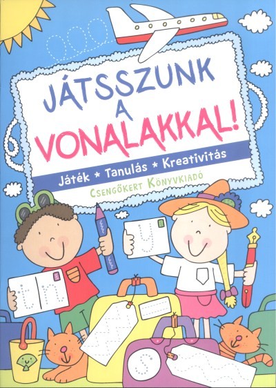 JÁTSZUNK A VONALAKKAL!  /JÁTÉK, TANULÁS, KREATIVITÁS