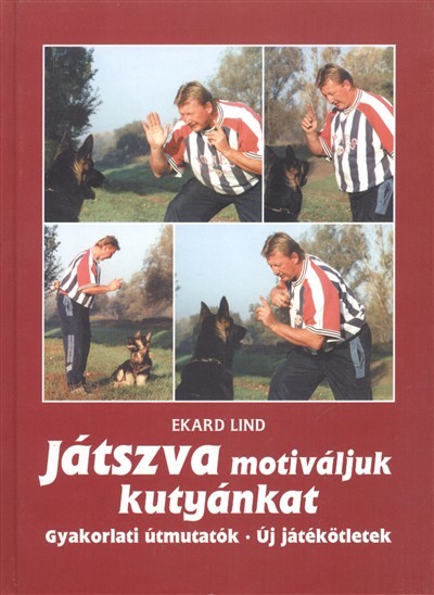JÁTSZVA MOTIVÁLJUK KUTYÁNKAT
