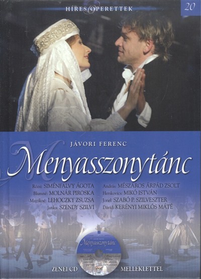 MENYASSZONYTÁNC /HÍRES OPERETTEK 20. + ZENEI CD MELLÉKLETTEL