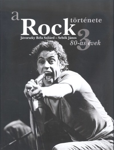 A rock története 3. /80-as évek