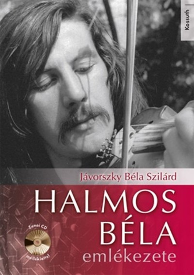 Halmos Béla emlékezete /Zenei cd melléklettel