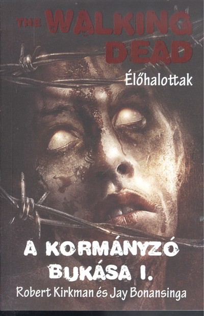 The Walking Dead: A kormányzó bukása I.