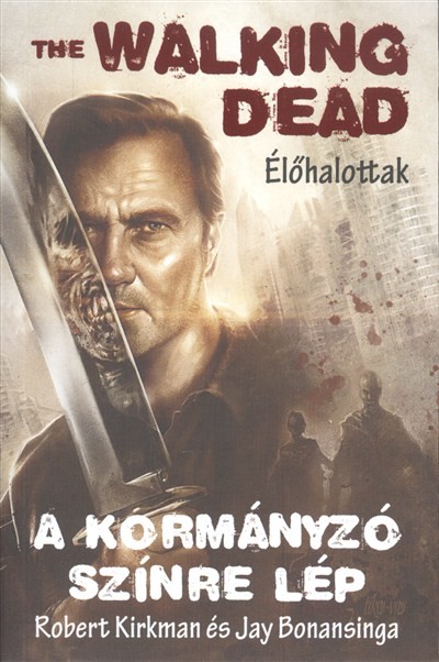 THE WALKING DEAD: A KORMÁNYZÓ SZÍNRE LÉP