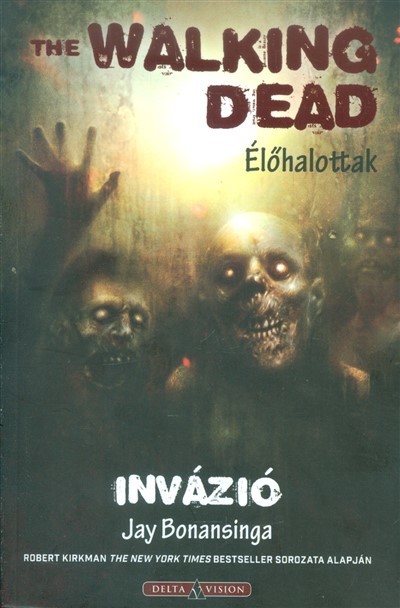 THE WALKING DEAD: INVÁZIÓ