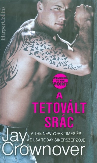 A tetovált srác /Welcome to the Point 1.