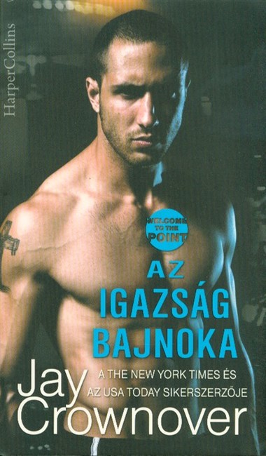  AZ IGAZSÁG BAJNOKA 