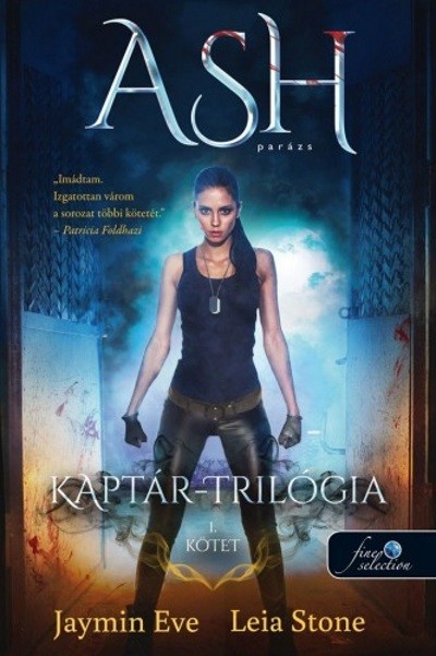 Ash - Parázs - Kaptár-trilógia 1.