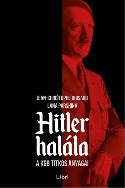 Hitler halála - A KGB titkos anyagai