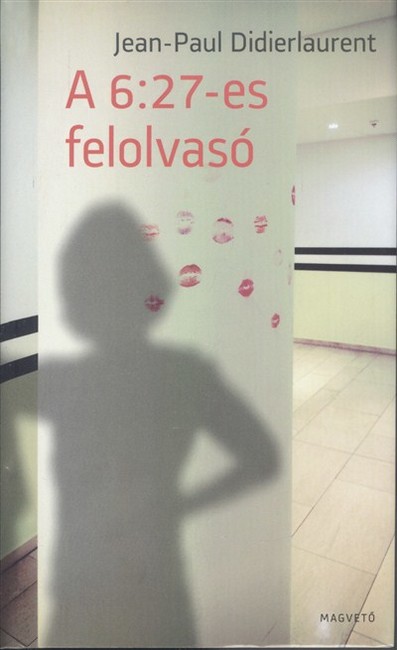 A 6:27-ES FELOLVASÓ