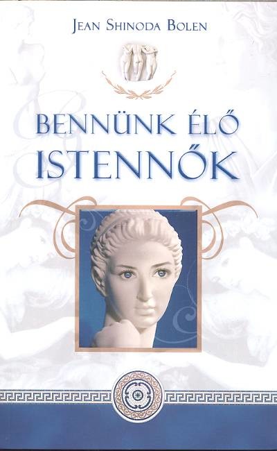 Bennünk élő istennők