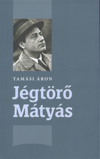 JÉGTÖRŐ MÁTYÁS