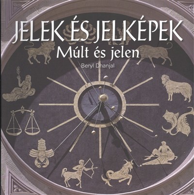 JELEK ÉS JELKÉPEK /MÚLT ÉS JELEN