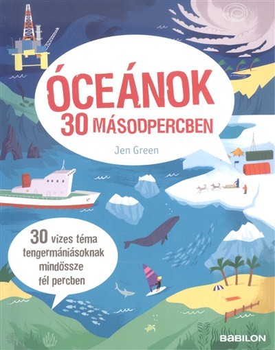 Óceánok 30 másodpercben /30 vizes téma tengermániásoknak mindössze fél percben