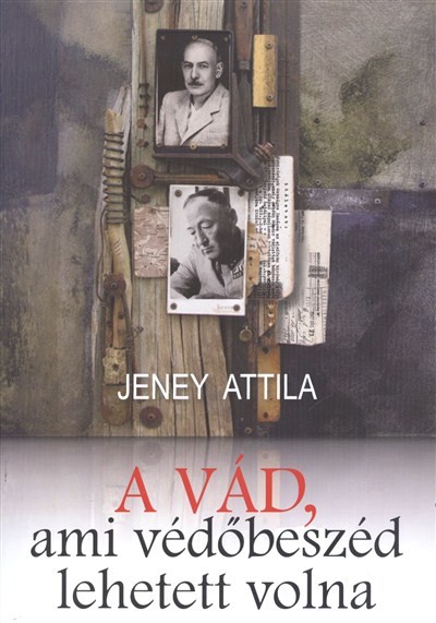 A VÁD, AMI VÉDŐBESZÉD LEHETETT VOLNA