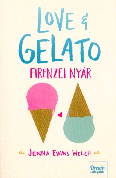 Love & Gelato - Firenzei nyár - Love & Gelato-sorozat 1.