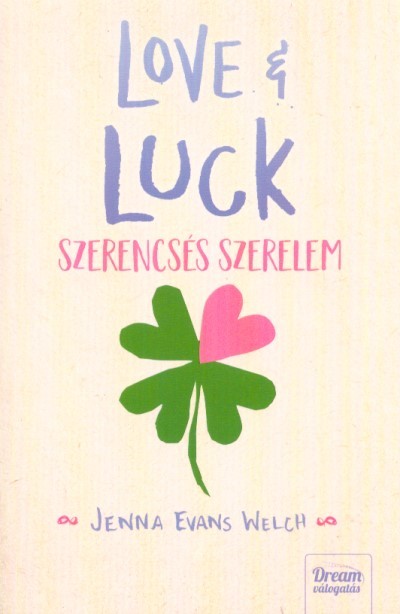 Love & Luck - Szerencsés szerelem - Love & Gelato-sorozat 2.
