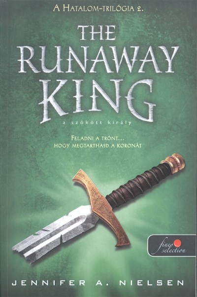 The Runaway King - A szökött király /Hatalom-trilógia 2.