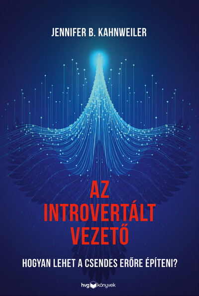 Az introvertált vezető - Hogyan lehet a csendes erőre építeni?