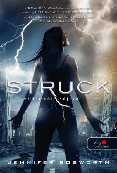 Struck/ Villámtól sújtva/Puha