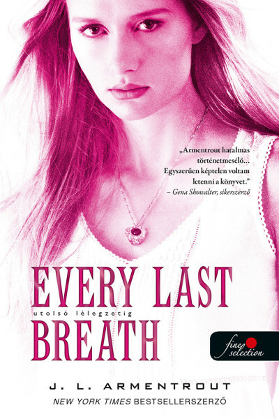 Every Last Breath - Utolsó lélegzetig /Komor elemek 3.