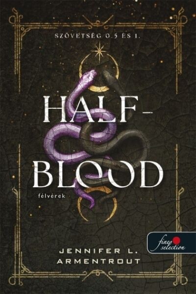 Half-Blood – Félvérek - Szövetség 0.5 és 1