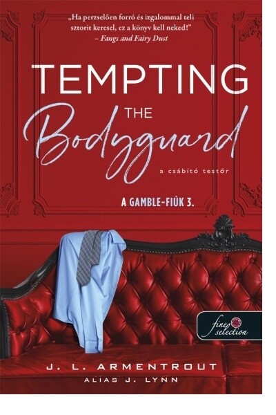 Tempting the Bodyguard - A csábító testőr - A Gamble-fiúk 3.
