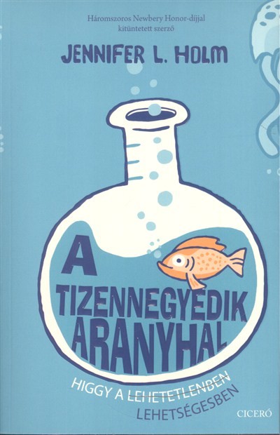 A tizennegyedik aranyhal /Higgy a lehetségesben